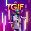 Fameye - TGIF (feat. Dj Mic Smith) - Single